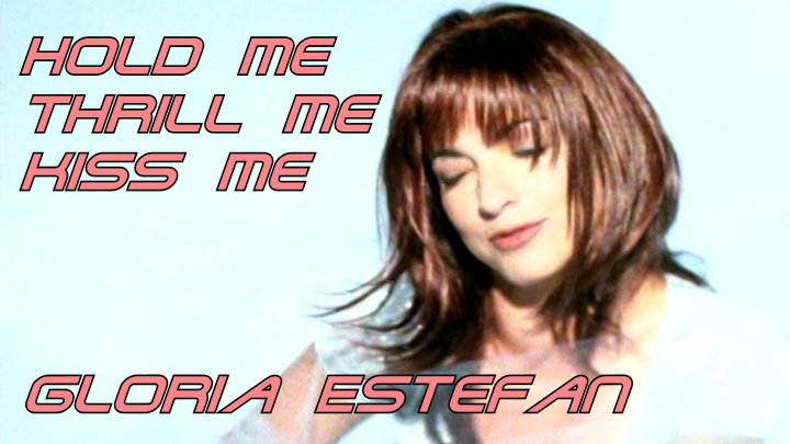 Hold Me Thrill Me Kiss Me